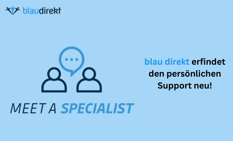 Persönlicher Support bei blau direkt: Meet a Specialist!